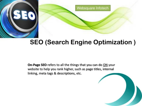 Websquare Infotech offering affordable Search Engine Optimization