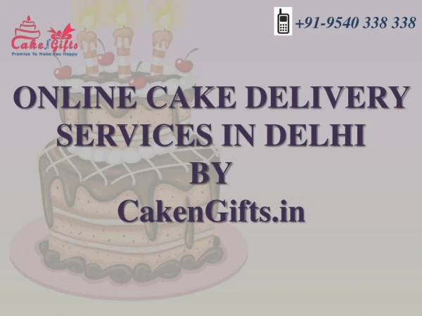 Online cake delivery services in Delhi