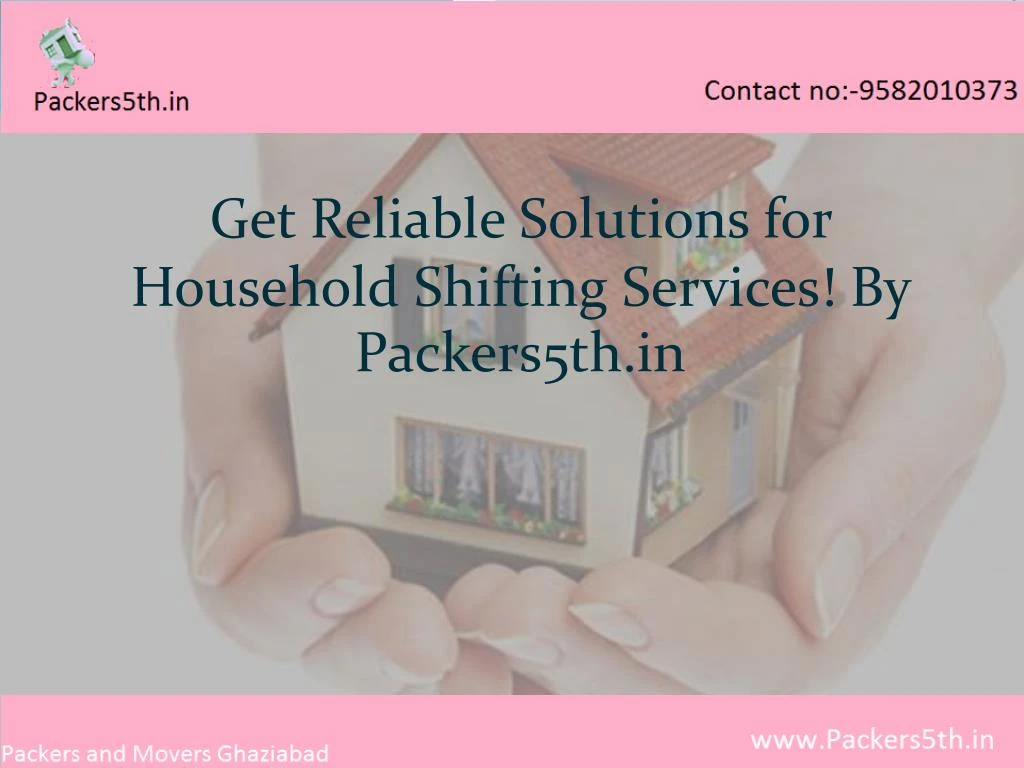 get reliable solutions for household shifting