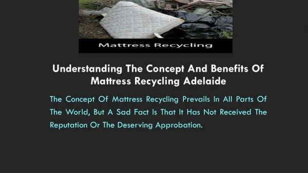 Understanding the Concept and Benefits of Mattress Recycling Adelaide