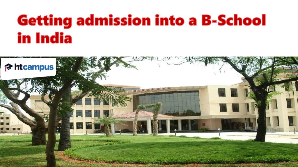 getting admission into a b school in india
