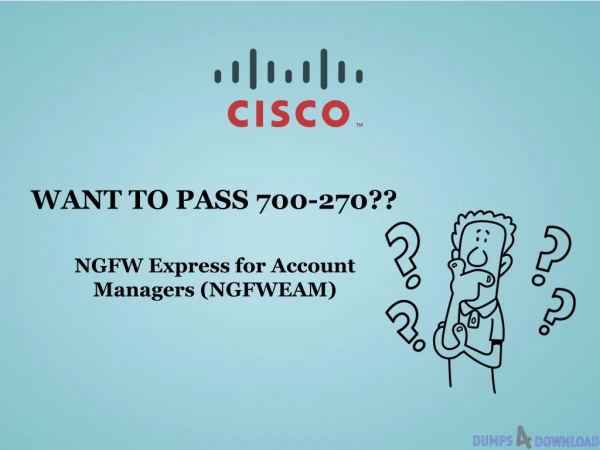 Best 700-270 Exam And Cisco 700-270 PDF 100% Success Pass