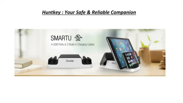 Huntkey : Your safe & Reliable Companion