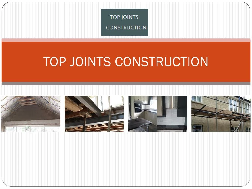 top joints construction