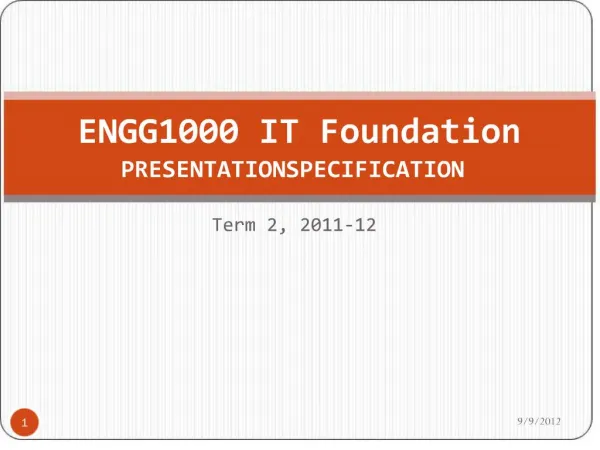 ENGG1000 IT Foundation PRESENTATION SPECIFICATION