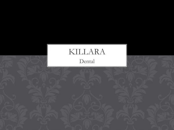 Killara dental