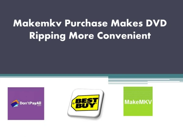 Makemkv Purchase Makes DVD Ripping More Convenient