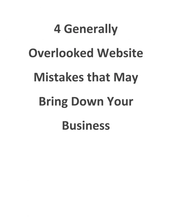 4 Generally Overlooked Website Mistakes that May Bring Down Your Business