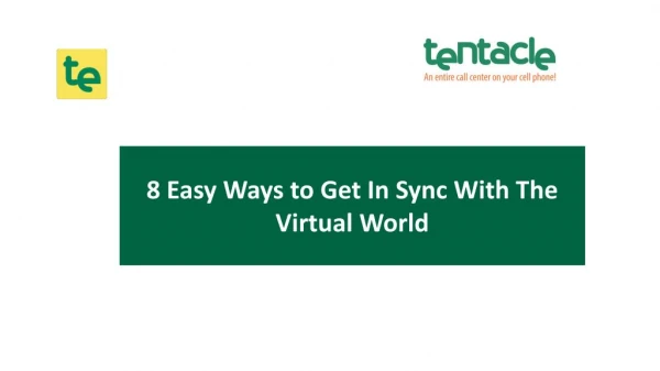 8 Easy Ways to Get In Sync With The Virtual World