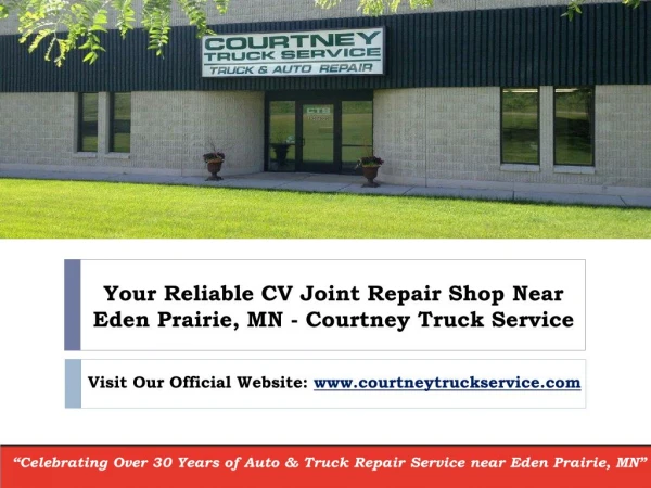 Your Expert CV Joint Repair Shop Near Eden Prairie, MN - Courtney Truck Service