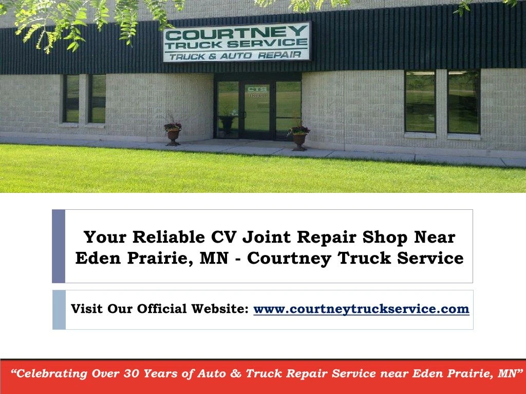 your reliable cv joint repair shop near eden prairie mn courtney truck service