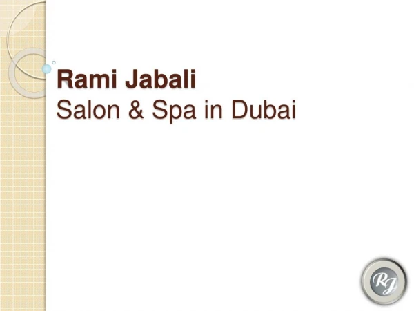 Rami Jabali Salon and Spa Dubai