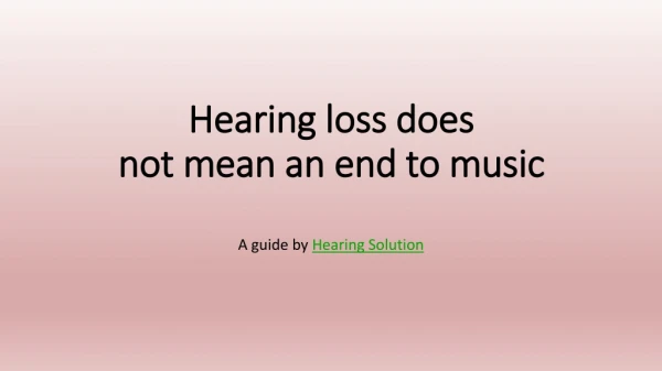 Hearing disorder Does Not Mean An End To Music