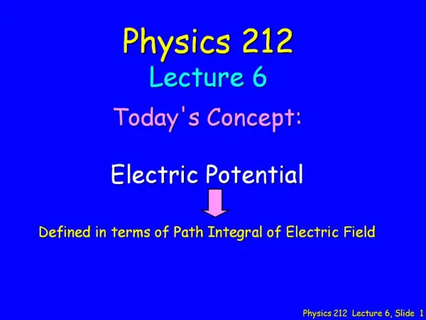 Physics 212 Lecture 6, Slide 1