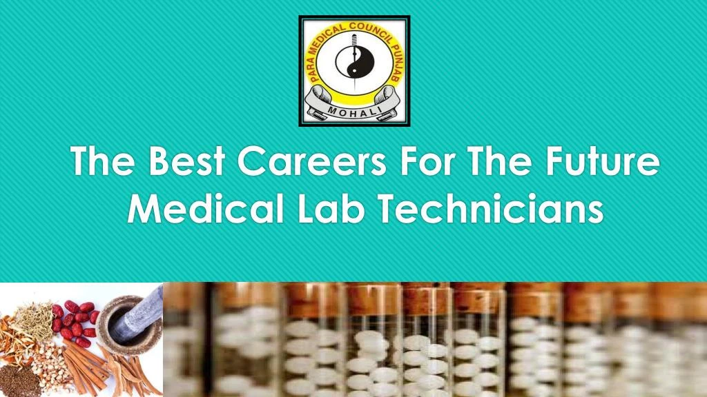 the best careers for the future medical lab technicians