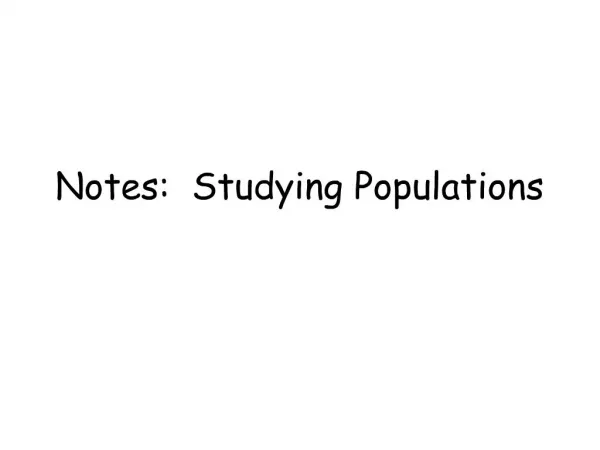 Notes: Studying Populations