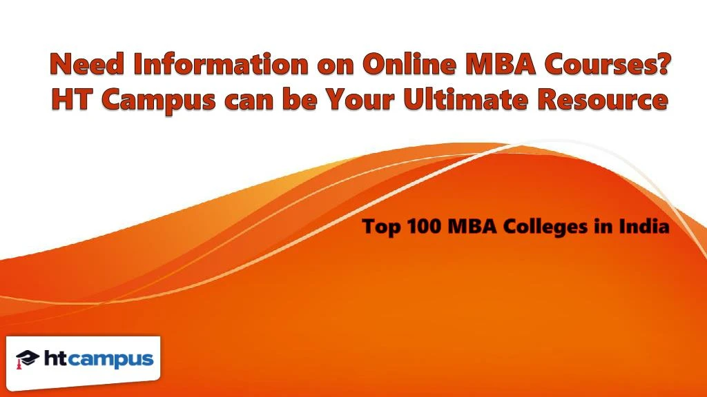need information on online mba courses ht campus can be your ultimate resource