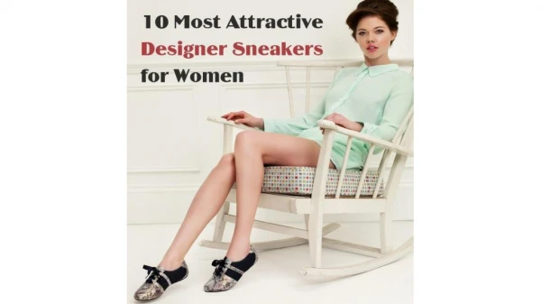 10 Most Attractive Designer Sneakers for Women