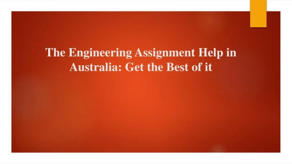 The Engineering Assignment Help in Australia: Get the Best of it