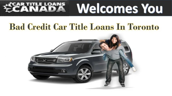 Bad credit car Loans in Toronto