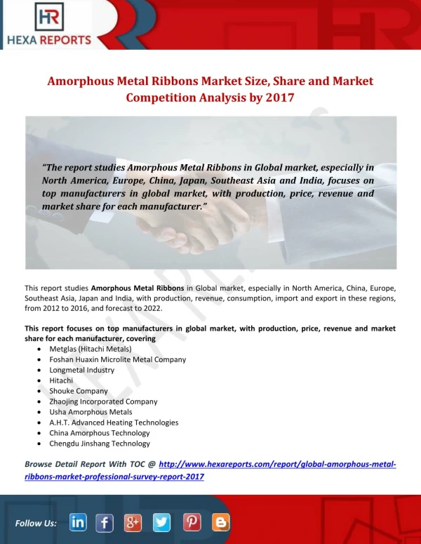 Amorphous Metal Ribbons Market Size, Share and Market Competition Analysis by 2017