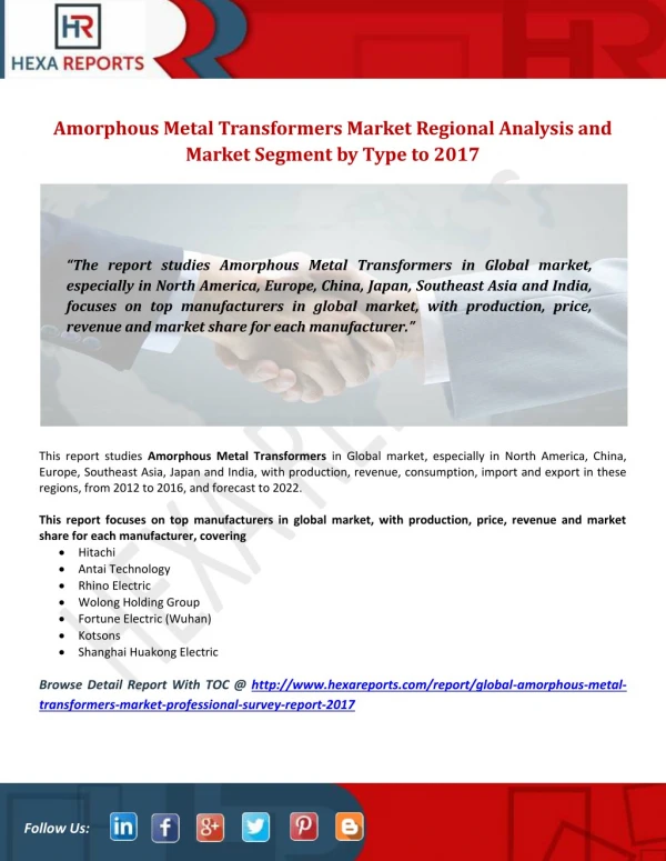 Amorphous Metal Transformers Market Regional Analysis and Market Segment by Type to 2017