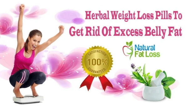 Herbal Weight Loss Pills To Get Rid Of Excess Belly Fat