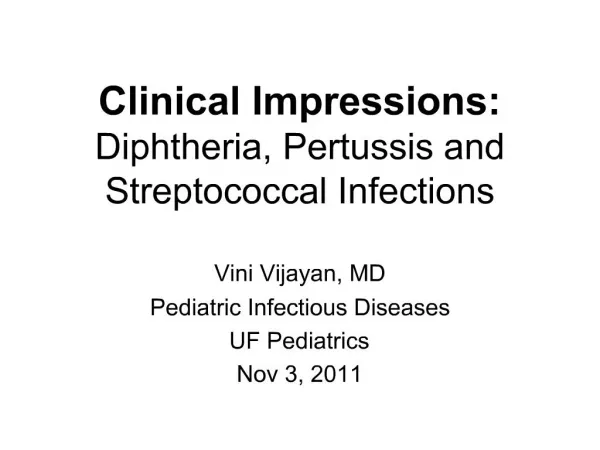 Clinical Impressions: Diphtheria, Pertussis and Streptococcal Infections