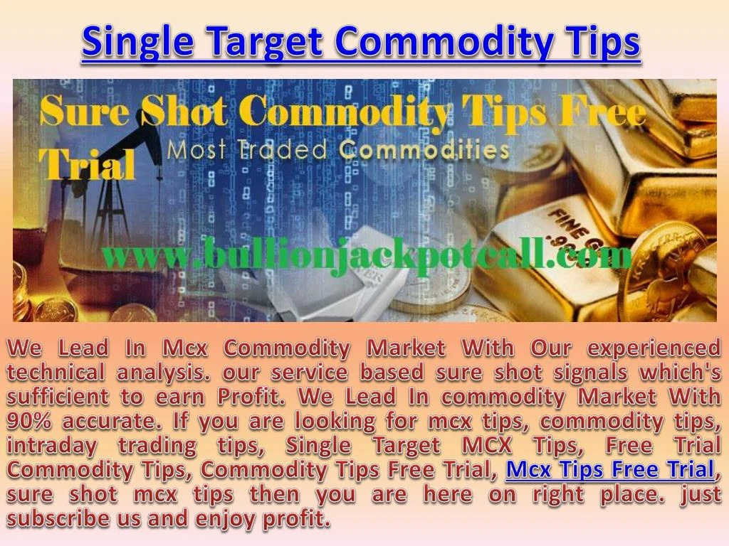 single target commodity tips