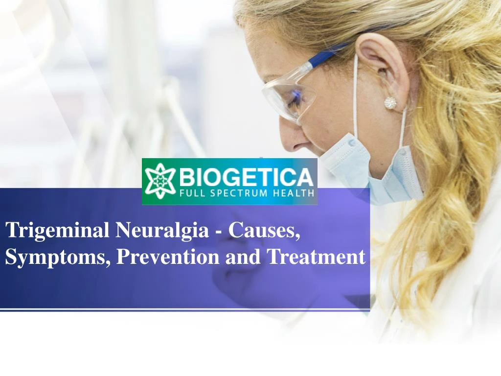 trigeminal neuralgia causes symptoms prevention