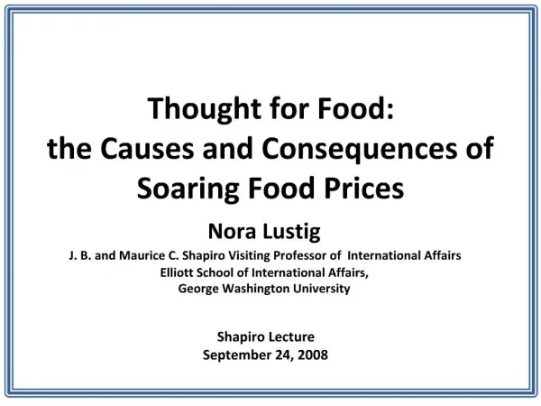 Thought for Food: the Causes and Consequences of Soaring Food Prices