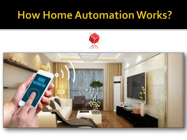 How Home Automation Works?