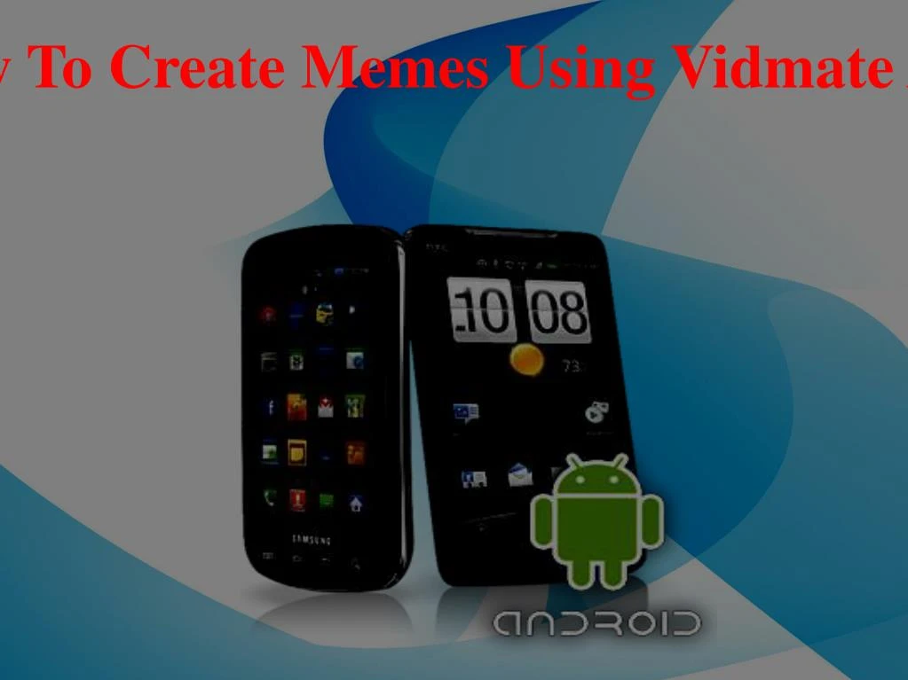 how to create memes using vidmate app