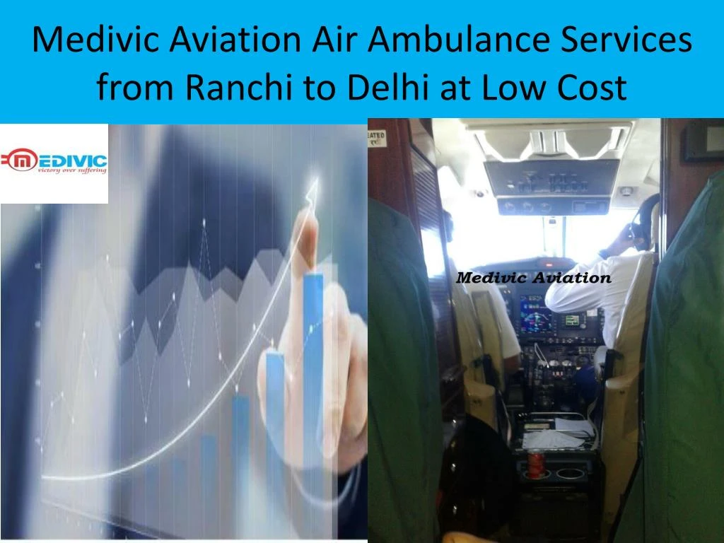 medivic aviation air ambulance services from ranchi to delhi at low cost