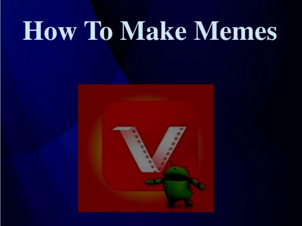 How To Make Memes