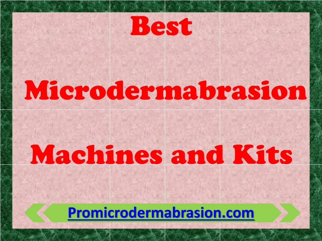 best microdermabrasion machines and kits