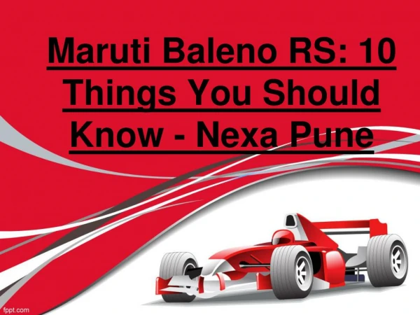 Maruti Baleno RS: 10 Things You Should Know - Nexa Pune