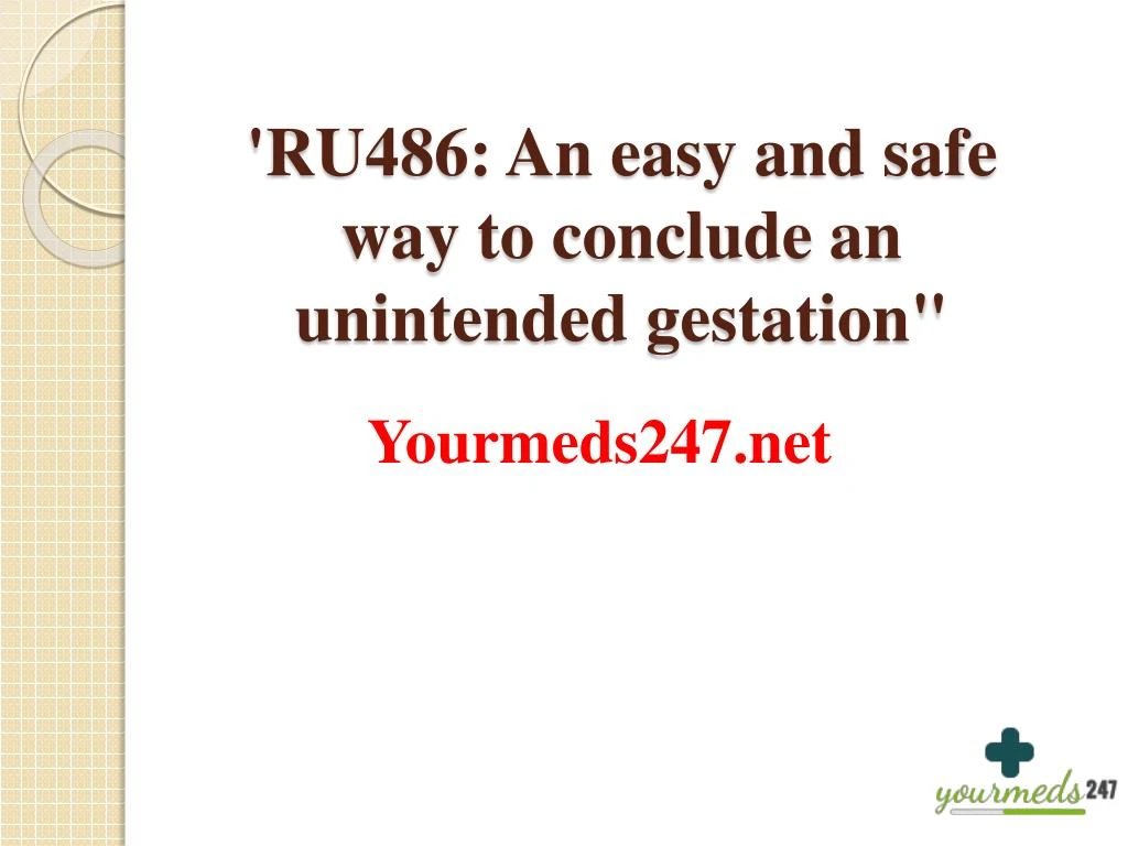ru486 an easy and safe way to conclude