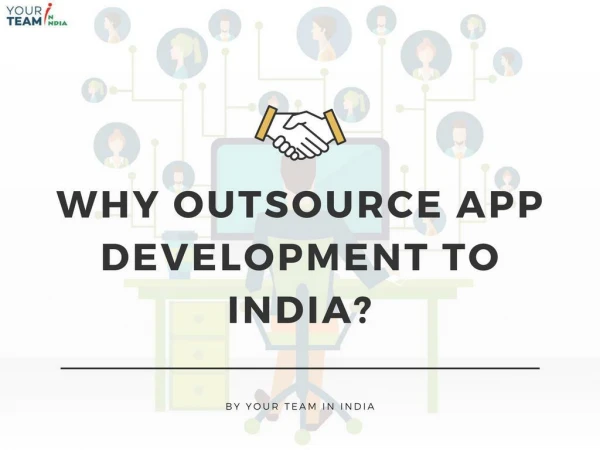 Why Outsource App Development to India?