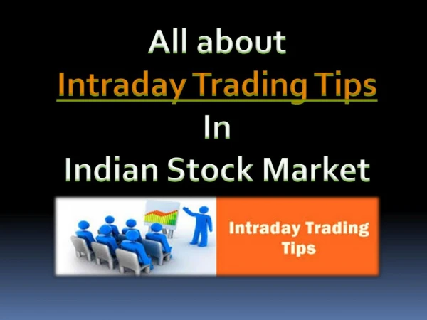 All about Intraday Trading Tips In Indian Stock Market