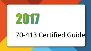 2017 New Microsoft Certification 70-413 Practice Exam Microsoft 70-413 Test Questions - slide 1
