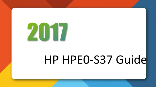 2017 New HP Certification HPE0-S37 Practice Exam HP HPE0-S37 Test Questions