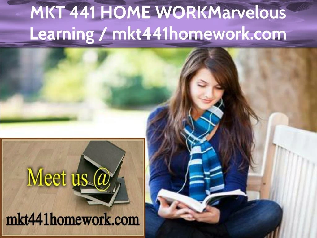 mkt 441 home workmarvelous learning