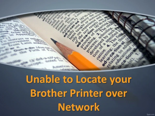 Unable to Locate your Brother Printer over Network