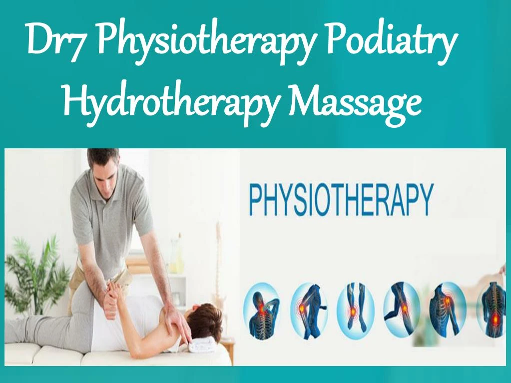 dr7 physiotherapy podiatry hydrotherapy massage