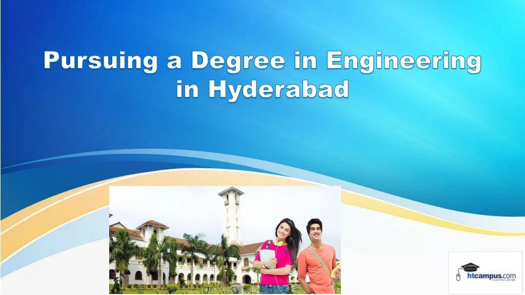 pursuing a degree in engineering in hyderabad