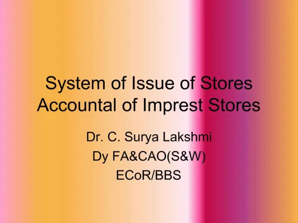 System of Issue of Stores Accountal of Imprest Stores