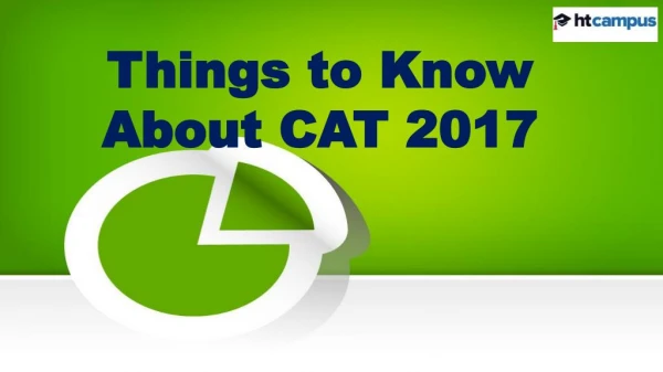 Things to Know About CAT 2017