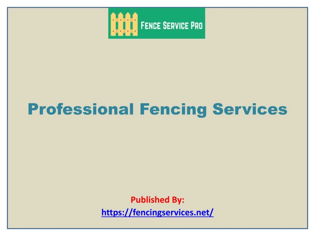 professional fencing services published by https fencingservices net