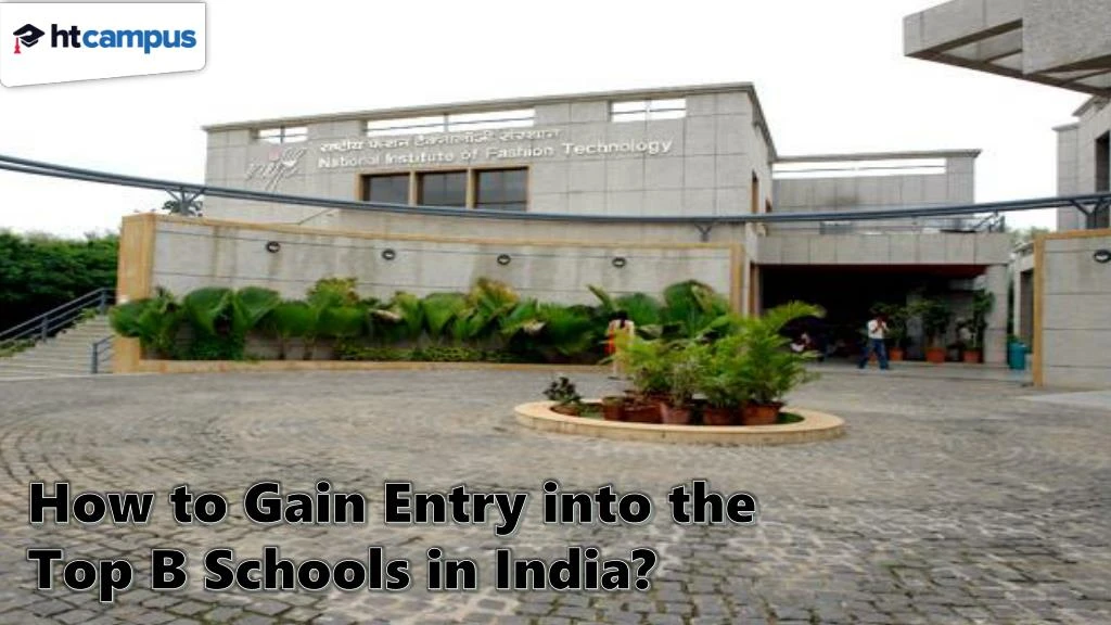how to gain entry into the top b schools in india